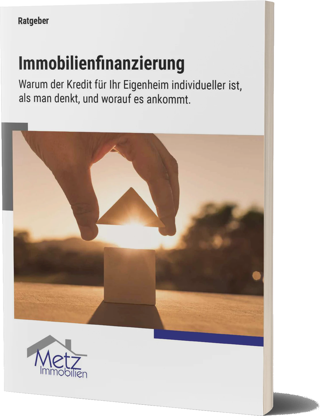Metz Immobilien Ratgeber - Immobilie finanzieren